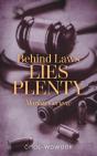 Behind Laws Lies Plenty - Preview