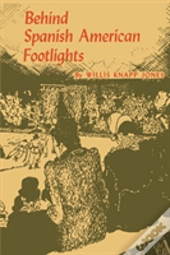 Behind Spanish American Footlights