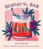 Behind The Bar: Gin - Preview