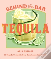 Capa do artigo Behind The Bar: Tequila