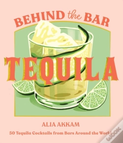 Capa do artigo Behind The Bar: Tequila