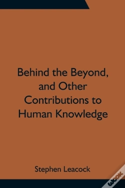 Capa do artigo Behind The Beyond, And Other Contributions To Human Knowledge