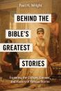Behind The Bible'S Greatest Stories - Preview