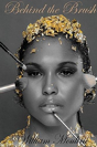 Behind The Brush - Preview
