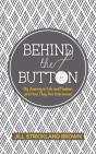 Behind The Button - Preview