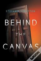 Behind The Canvas