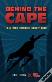 Behind The Cape