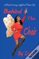 Behind The Chair