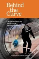 Behind The Curve Â€“ Can Manufacturing Still Provide Inclusive Growth?