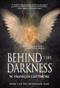 Behind The Darkness - Preview