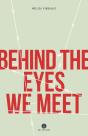 Behind The Eyes We Meet - Preview