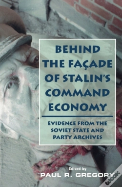 Capa do artigo Behind The Facade Of Stalin'S Command Economy