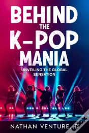 Capa do artigo Behind The K-Pop Mania
