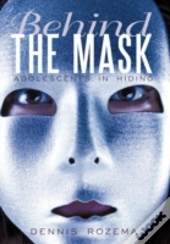 Behind The Mask