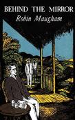 Behind The Mirror (Valancourt 20th Century Classics)
