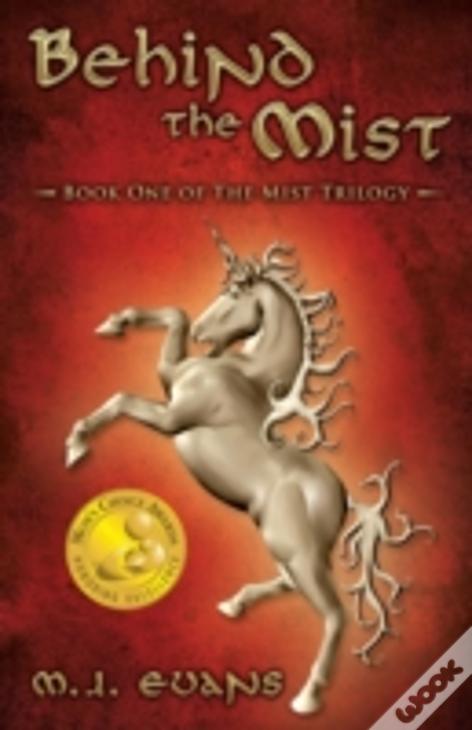 Behind The Mist: Book One Of The Mist Trilogy