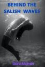 Behind The Salish Waves - Preview
