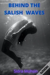 Behind The Salish Waves