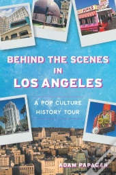 Behind The Scenes In Los Angeles