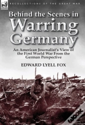 Behind The Scenes In Warring Germany