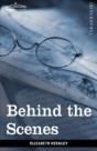 Behind The Scenes: Or, Thirty Years A Sl - Preview