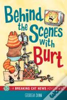 Behind The Scenes With Burt