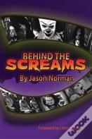 Behind The Screams (Hardback)