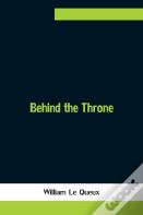 Behind The Throne