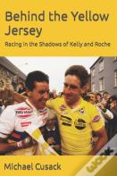Behind The Yellow Jersey