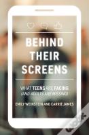 Behind Their Screens