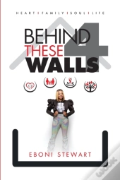 Behind These 4 Walls
