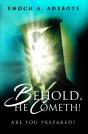 Behold, He Cometh! - Preview
