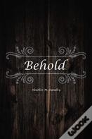 Behold
