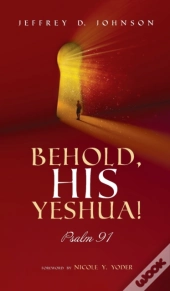 Behold, His Yeshua!
