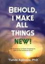 Behold, I Make All Things New! - Preview