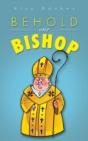 Behold Our Bishop - Preview
