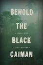 Behold The Black Caiman - Preview
