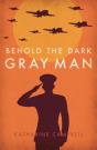 Behold The Dark Gray Man - Preview