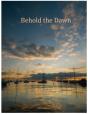 Behold The Dawn - Preview