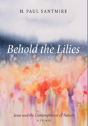 Behold The Lilies - Preview
