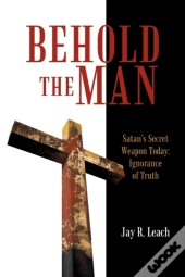 Behold The Man