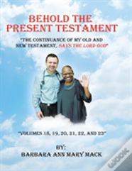 Behold The Present Testament
