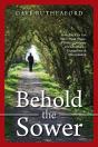 Behold The Sower - Preview