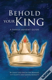 Behold Your King