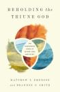Beholding The Triune God - Preview