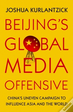 Capa do artigo Beijing'S Global Media Offensive
