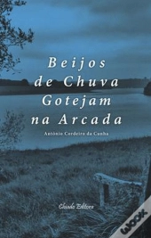Beijos de Chuva Gotejam na Arcada