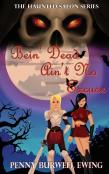 Bein' Dead Ain'T No Excuse