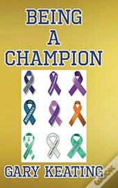 Being A Champion