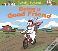 Being A Good Friend